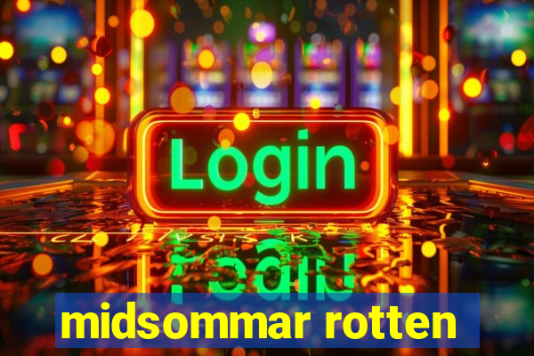 midsommar rotten